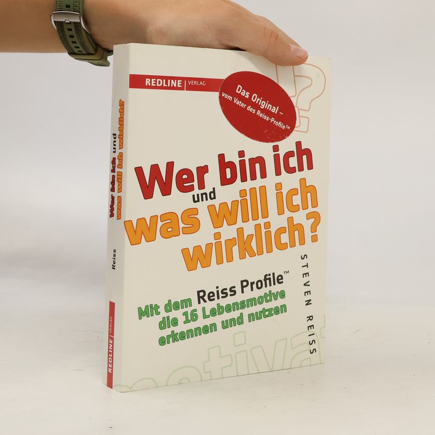 Steven Reiss Wer bin ich und was will ich wirklich?