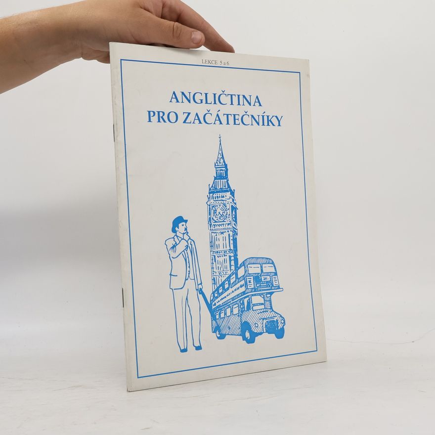 Various authors Angličtina pro začátečníky; lekce 5 a 6