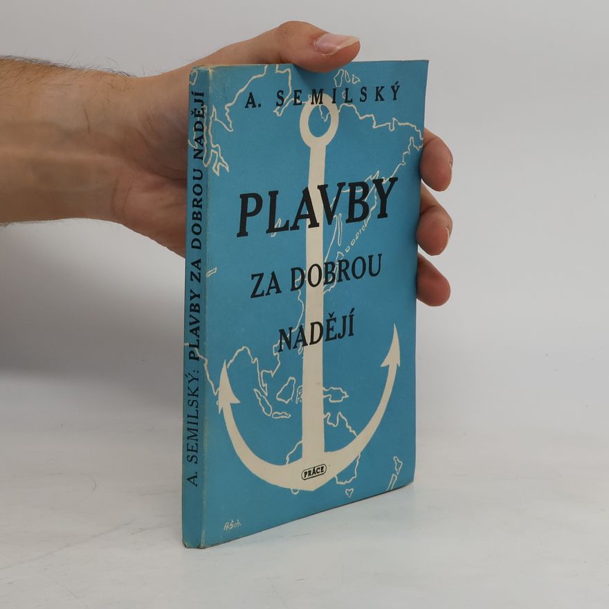 A. Semilský Plavby za dobrou nadějí