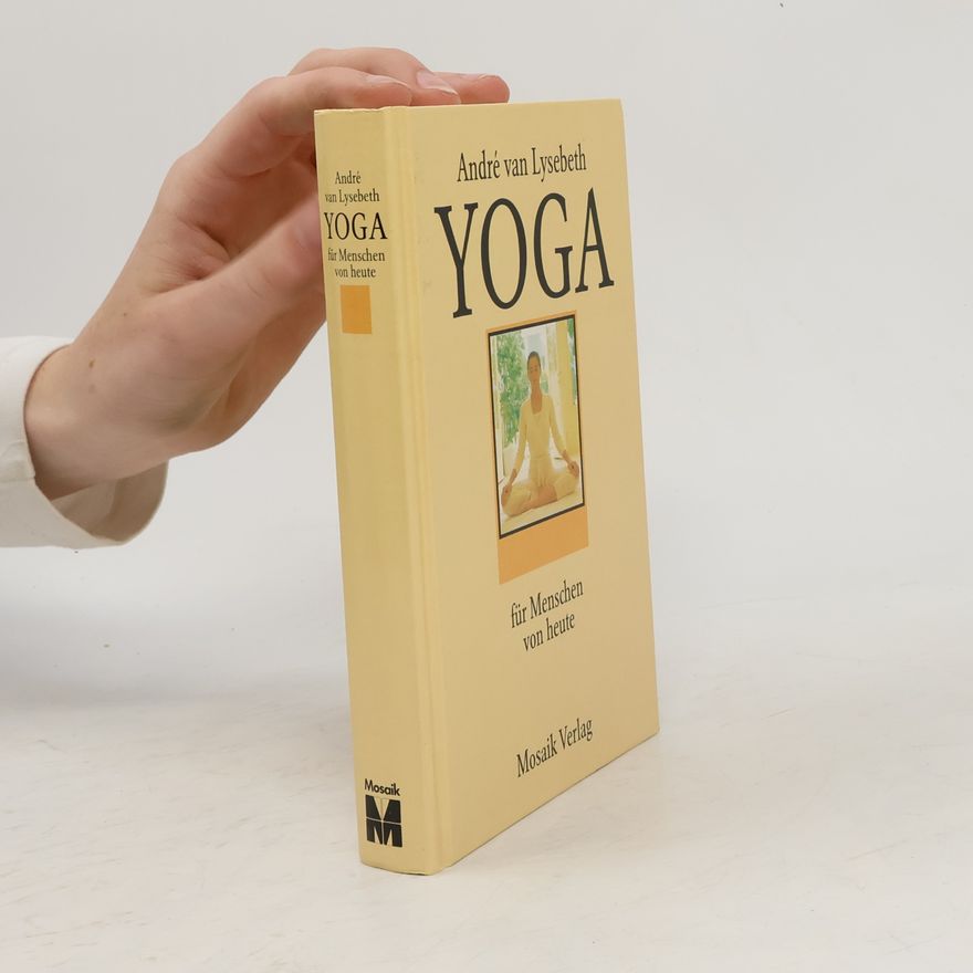 André Van Lysebeth Yoga für Menschen von heute