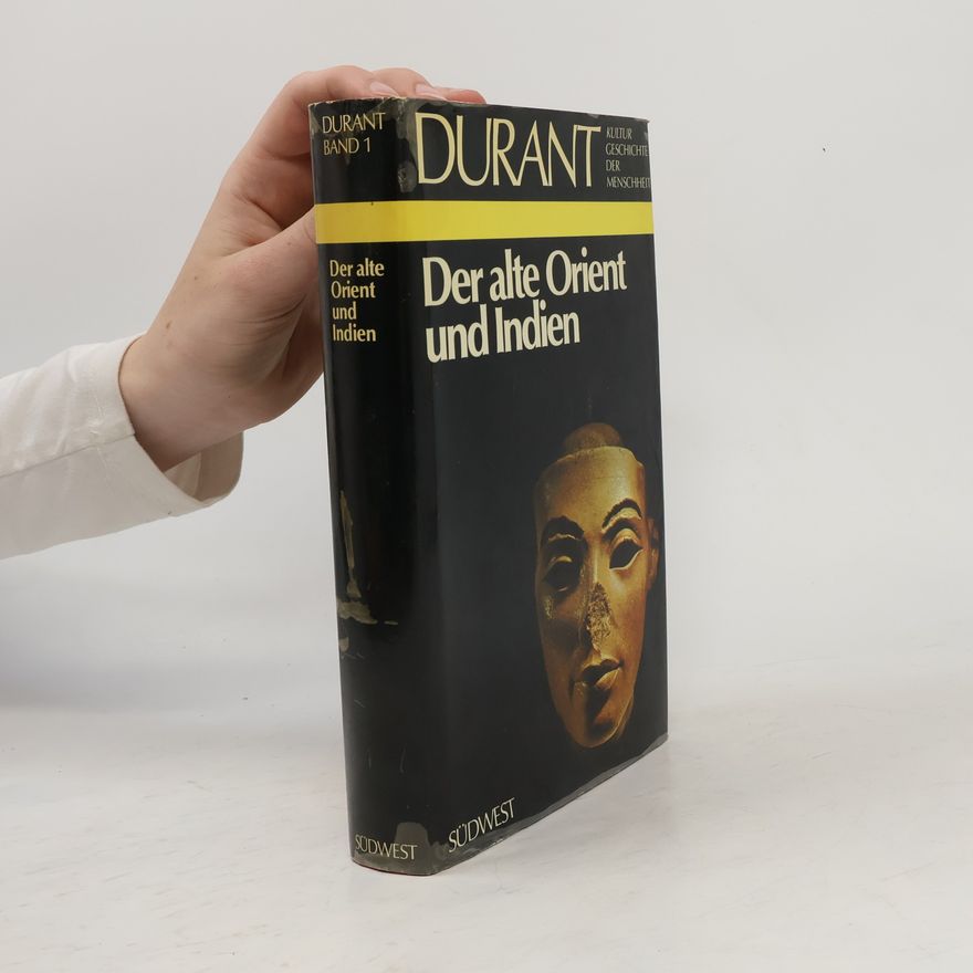 Will Durant Der alte Orient und Indien