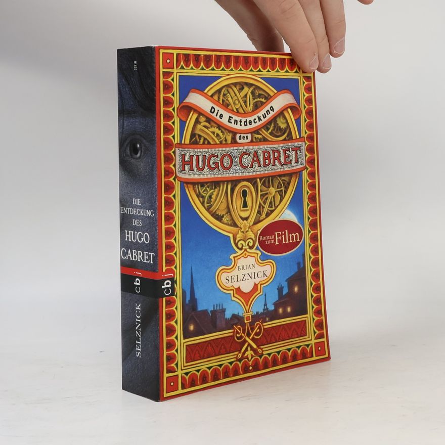 Brian Selznick Die Entdeckung des Hugo Cabret