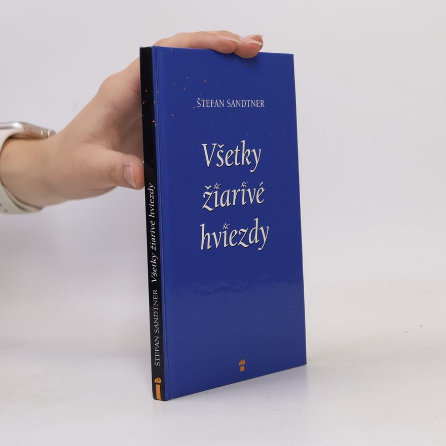 Štefan Sandtner Všetky žiarivé hviezdy