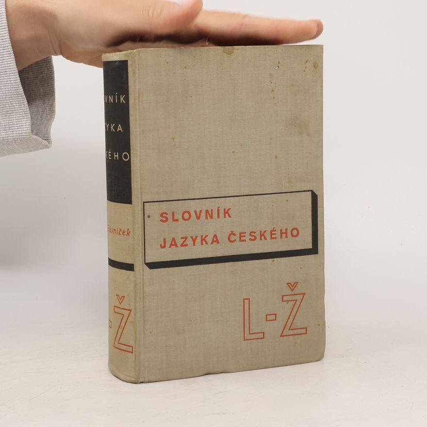 František Trávníček Slovník jazyka českého. L-Ž