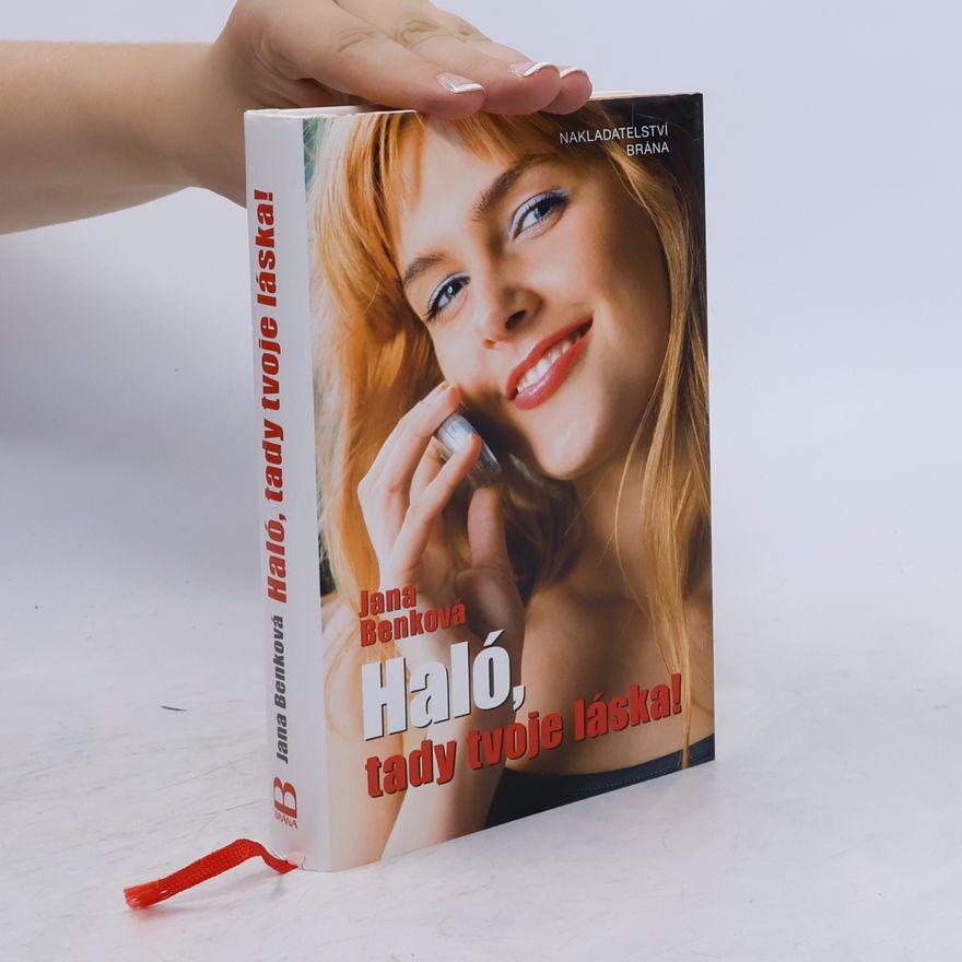 Jana Benková Haló, tady tvoje láska!