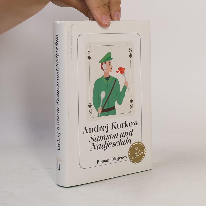 Andrey Kurkov Samson und Nadjeschda