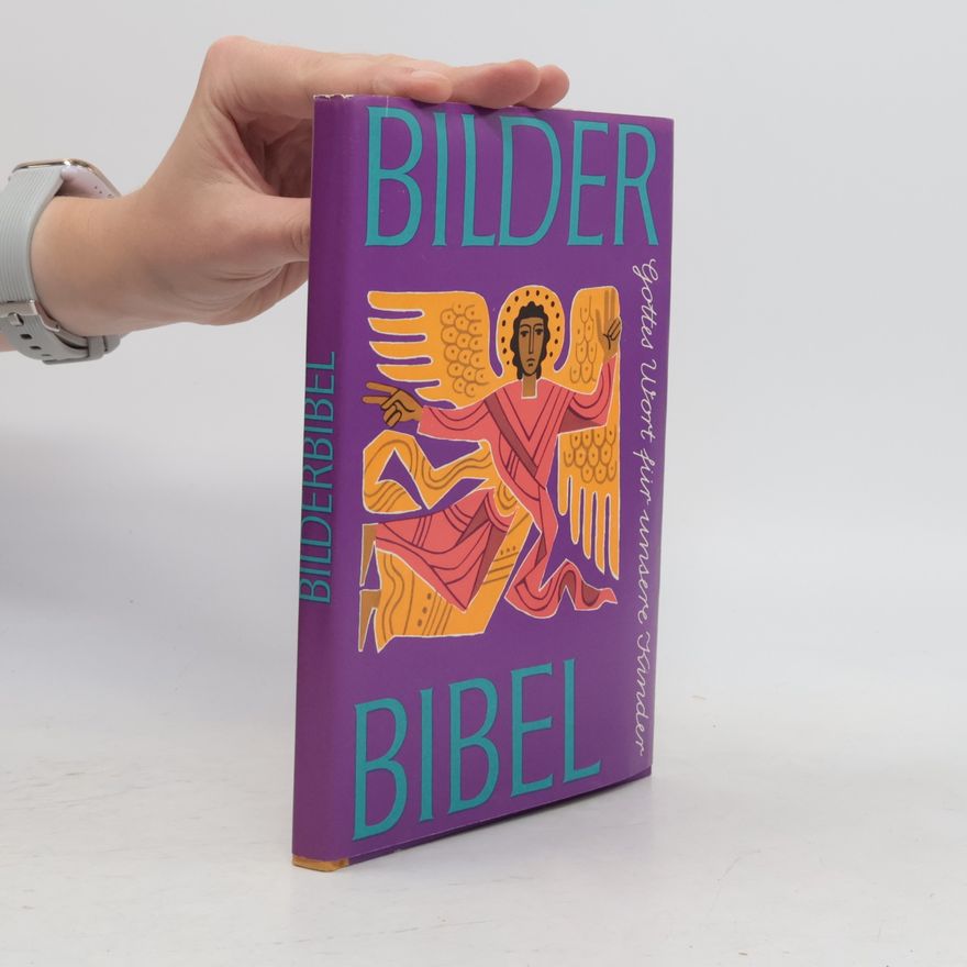 Kolektív autorov Bilderbibel. Gottes Wort für unsere Kinder