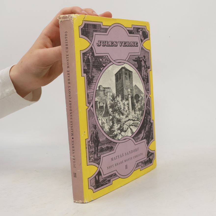 Jules Verne Matyáš Sandorf. Nový hrabě Monte Christo II.
