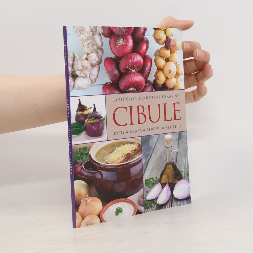 Autores varios Babiččina přírodní lékárna. Cibule
