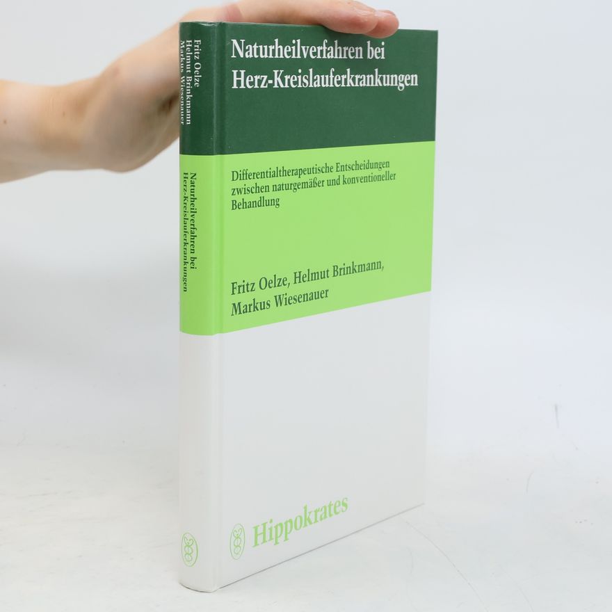 Fritz Oelze Naturheilverfahren bei Herz-Kreislauferkrankungen