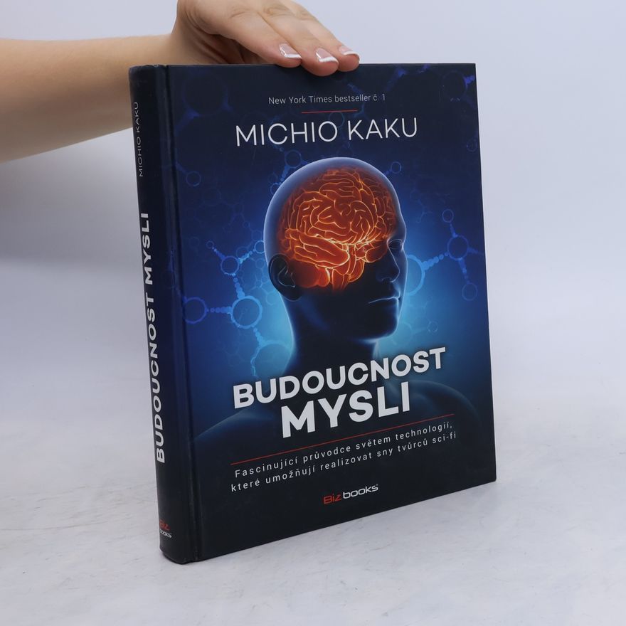 Michio Kaku Budoucnost mysli