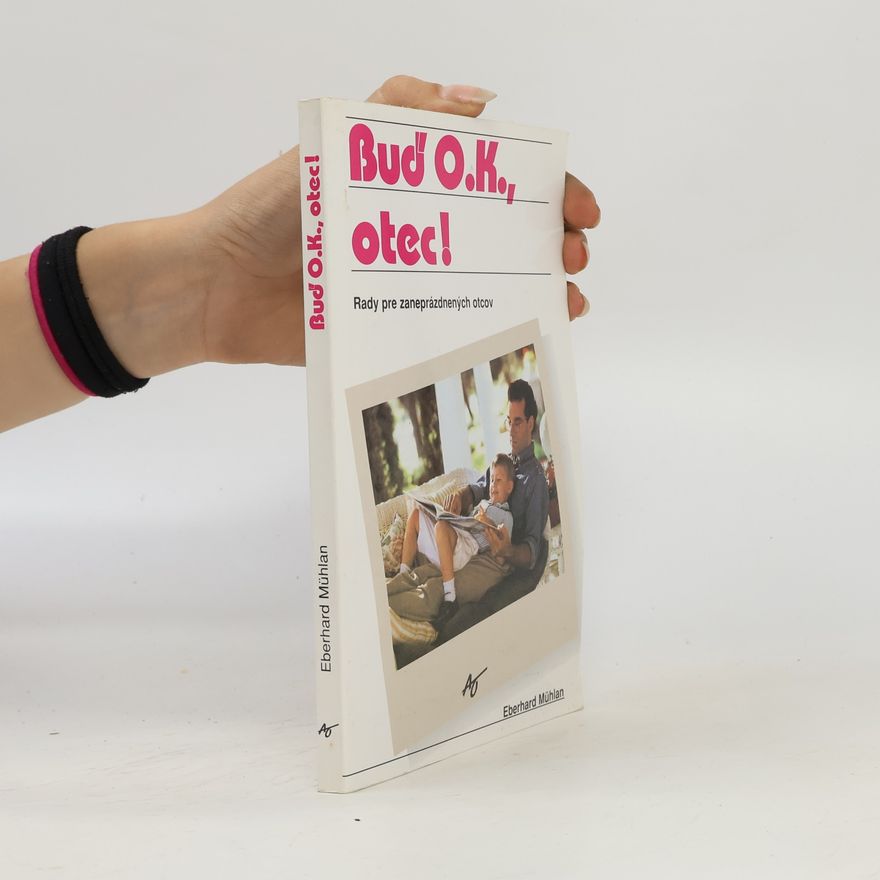 Claudia Mühlan Bud' O.K., otec!
