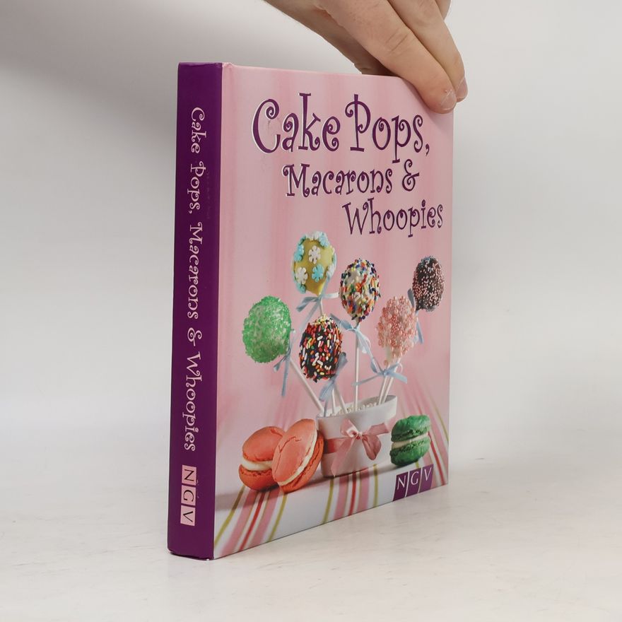 Autorenkollektiv Cake Pops, Macarons & Whoopies