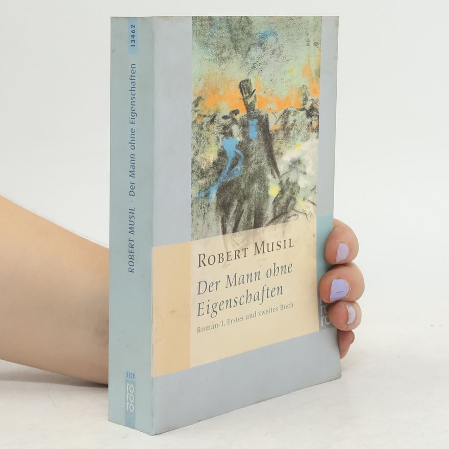 Robert Musil Der Mann ohne Eigenschaften, Roman 1.-2.