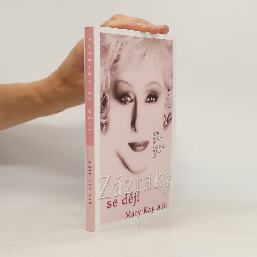 Mary Kay Ash Zázraky se dějí
