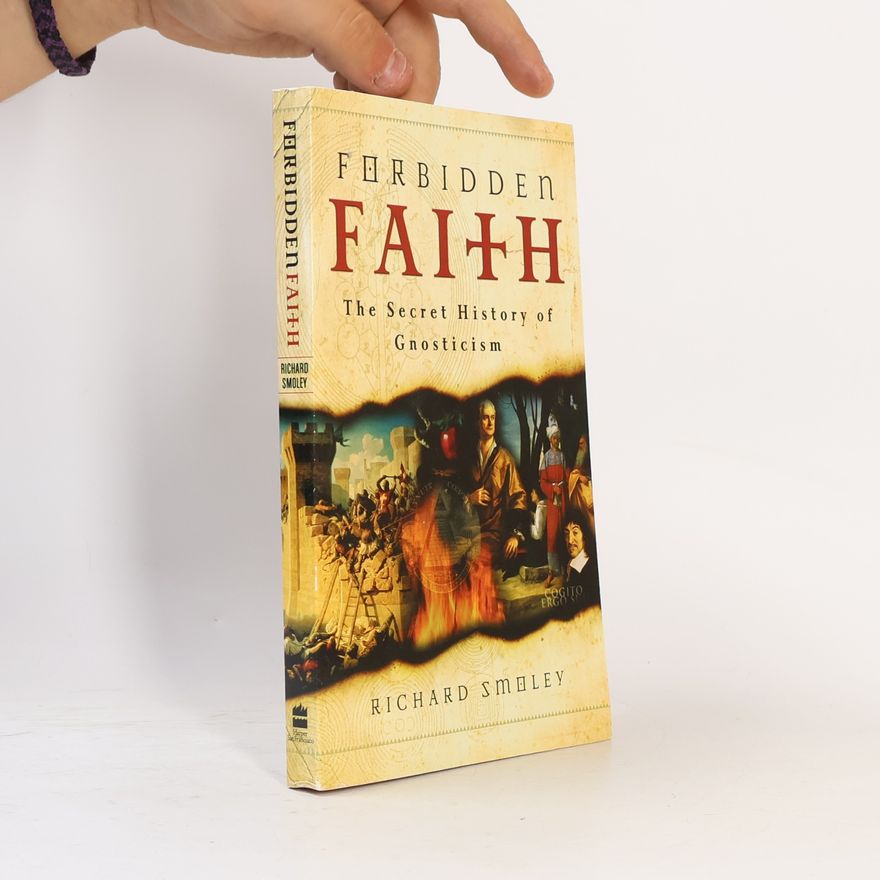Richard Smoley Forbidden Faith