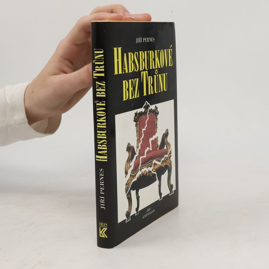 Jiří Figer Habsburkové bez trůnu