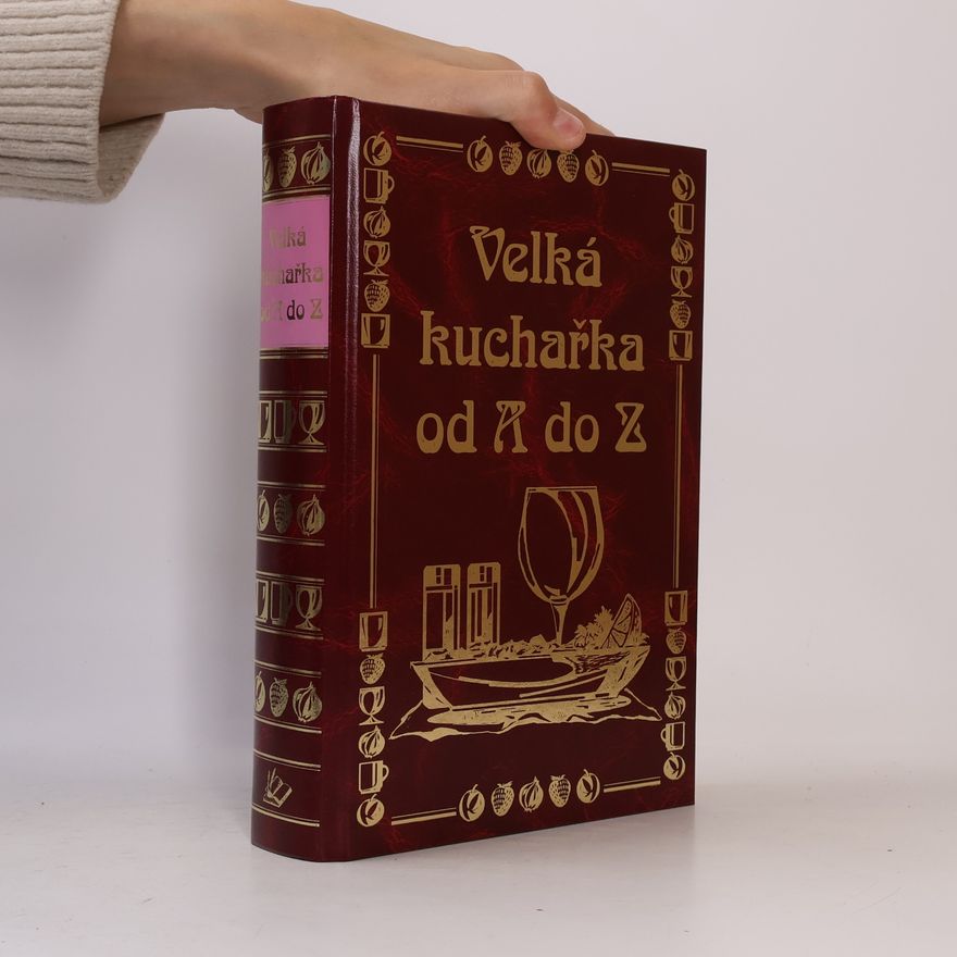 Poncová Svatava Velká kuchařka od A do Z