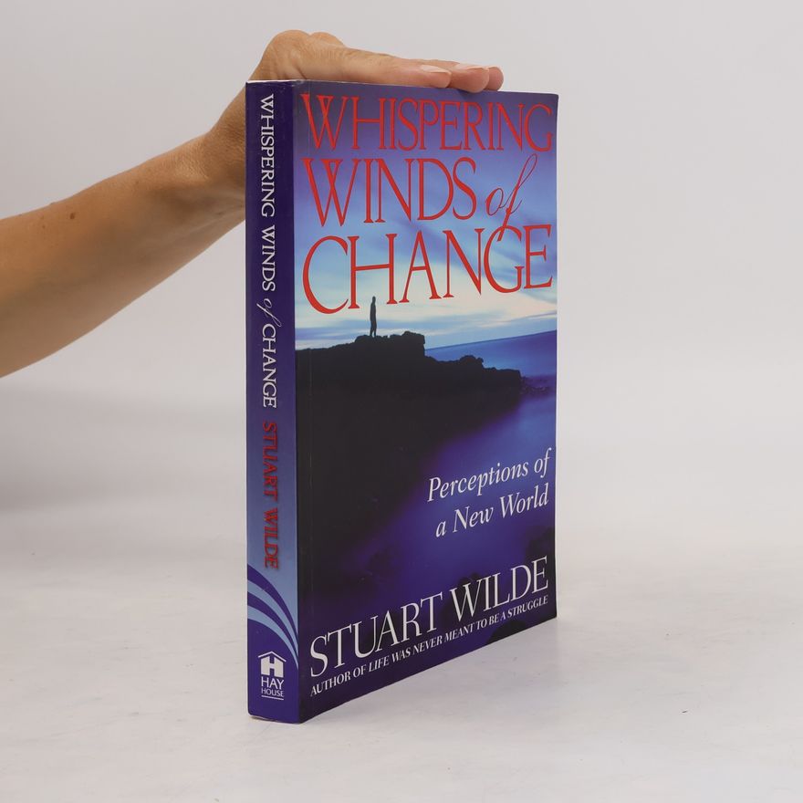 Stuart Wilde Whispering Winds of Change