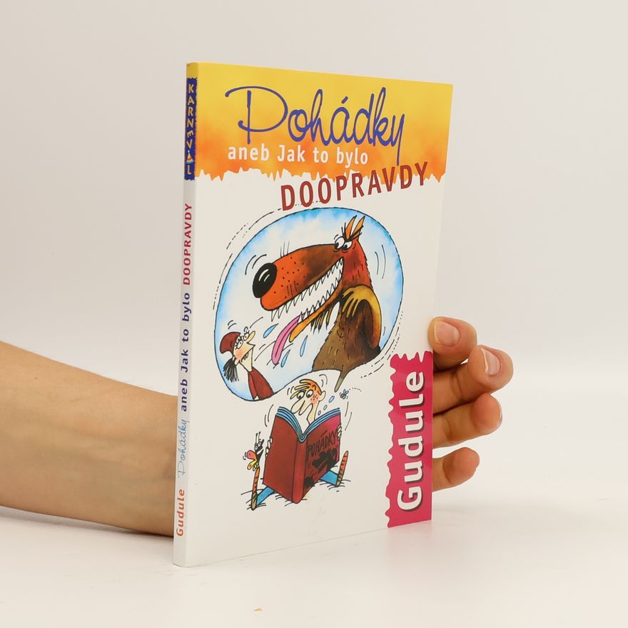 Gudule Pohádky aneb Jak to bylo doopravdy
