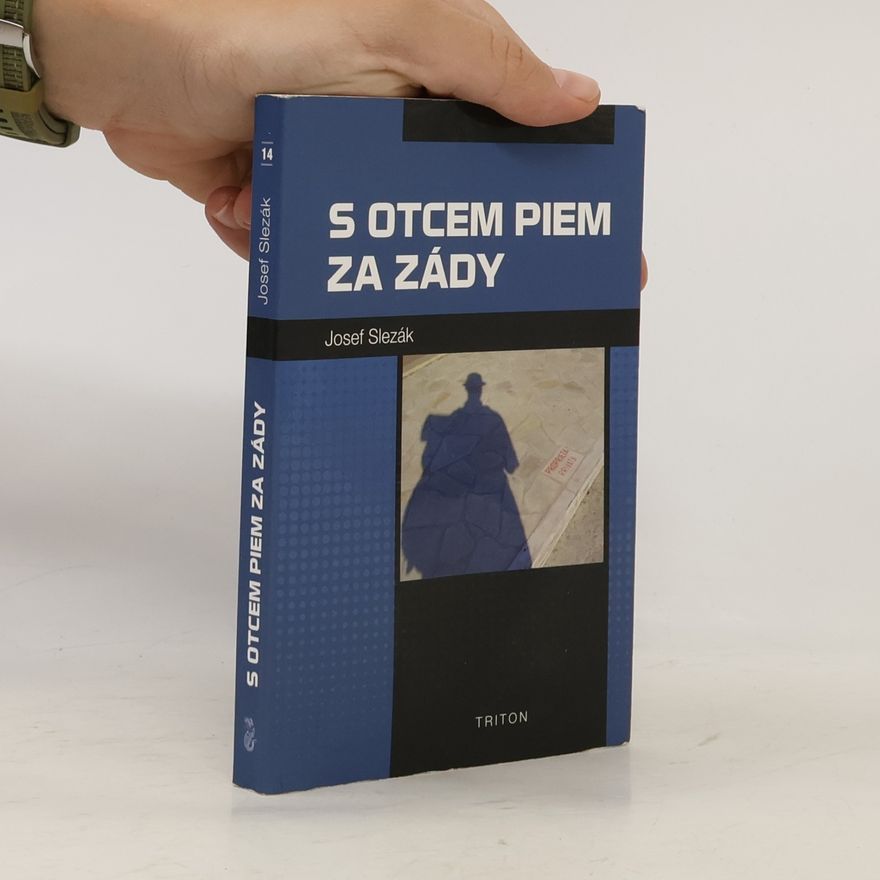 Josef Slezák S otcem Piem za zády