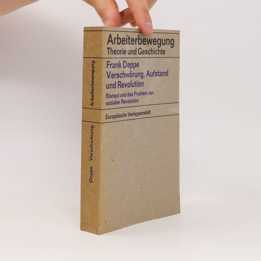 Frank Deppe Verschworung, Aufstand und Revolution