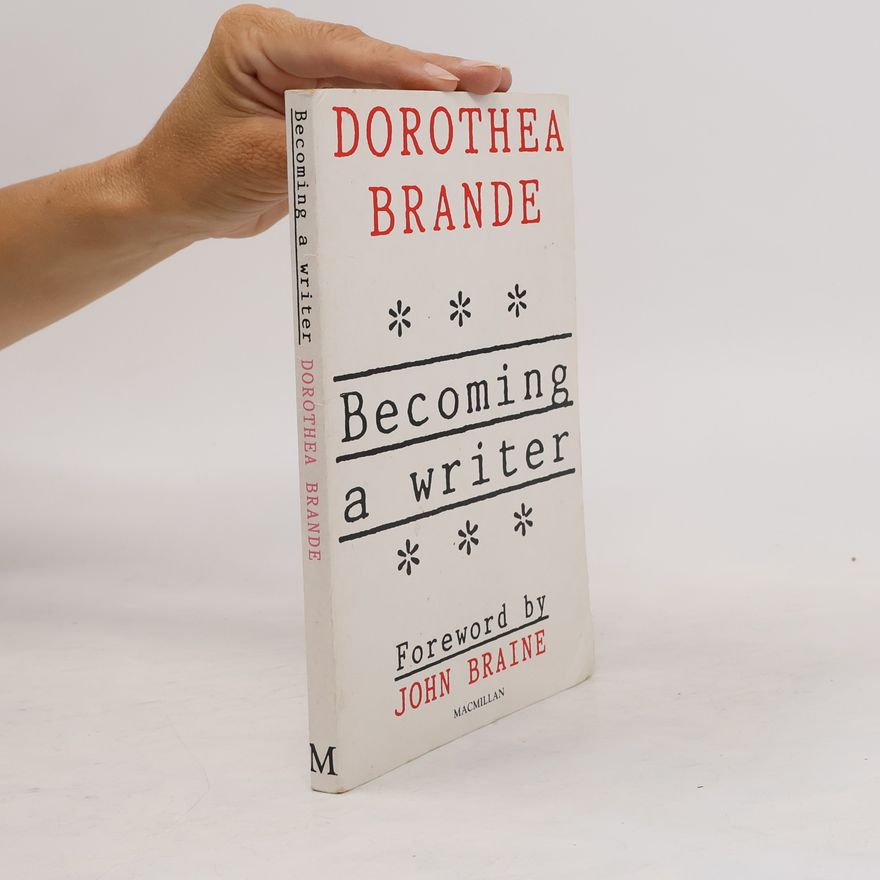 Dorothea Brande Becoming a Writer