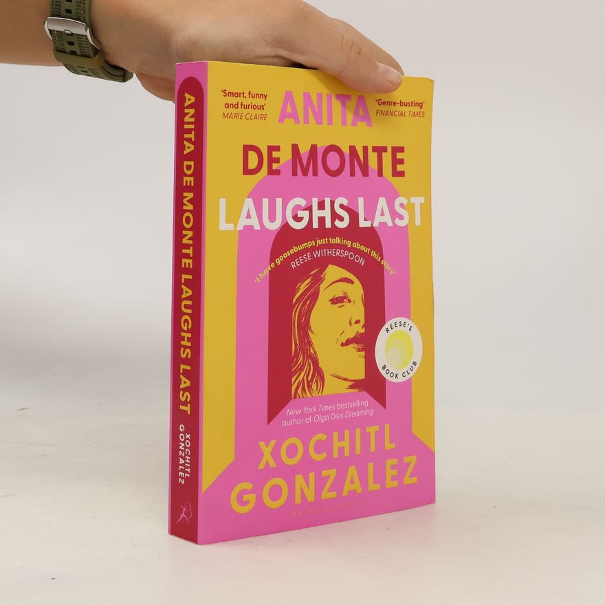 Xochitl Gonzalez Anita de Monte Laughs Last