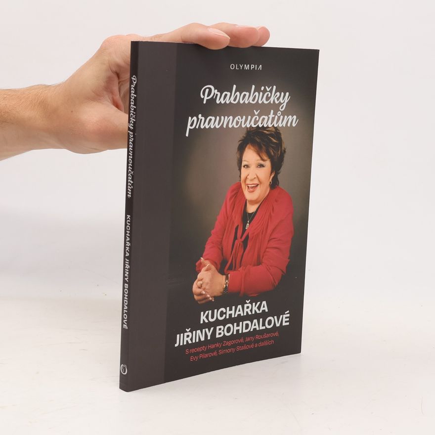 Jiřina Bohdalová Prababičky pravnoučatům Kuchařka Jiřiny Bohdalové