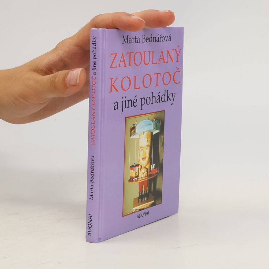 Marta Bednářová Zatoulaný kolotoč a jiné pohádky