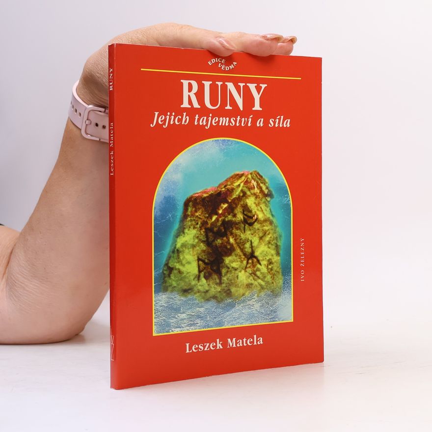 Leszek Matela Runy - jejich tajemství a síla
