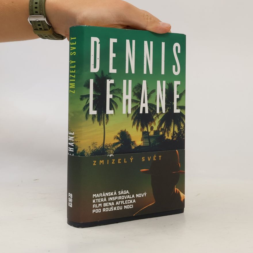 Dennis Lehane Zmizelý svět