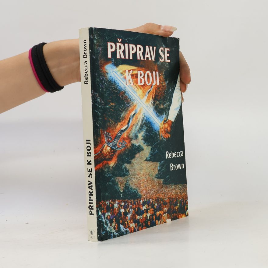 Rebecca A. Brown Připrav se k boji