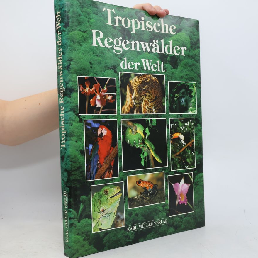 Autorenkollektiv Tropische Regenwälder der Welt