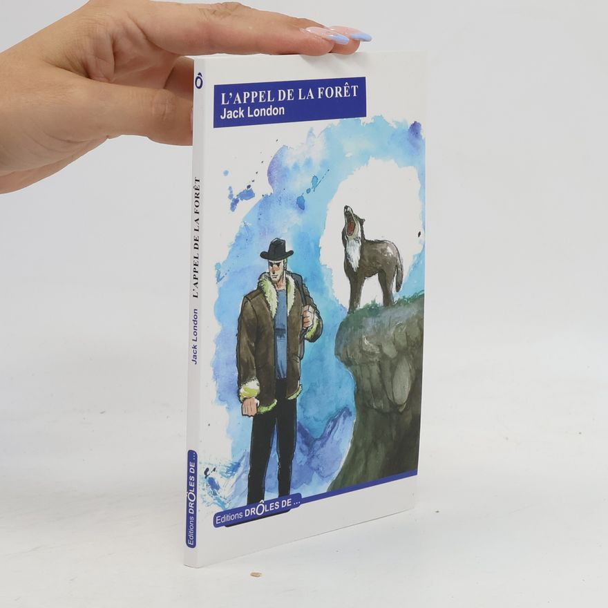 Jack London L'Appel de la Forêt