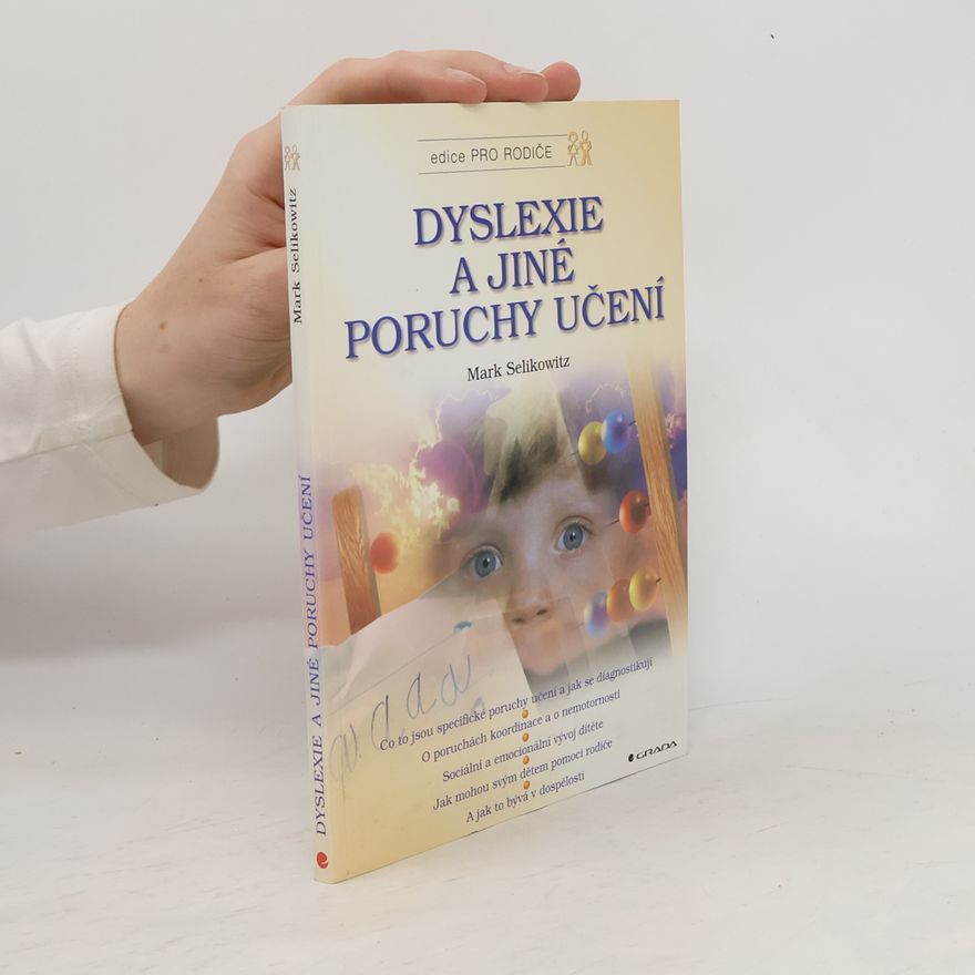 Mark Selikowitz Dyslexie a jiné poruchy učení