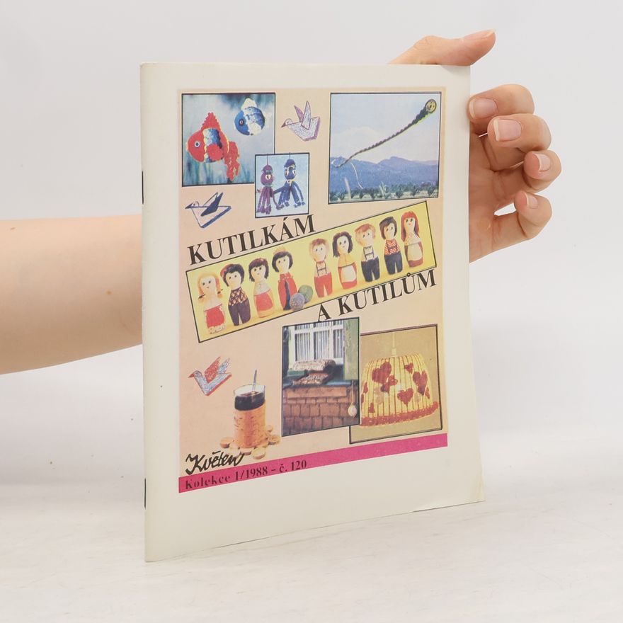 Autorenkollektiv Kutilkám a kutilům 1/1988