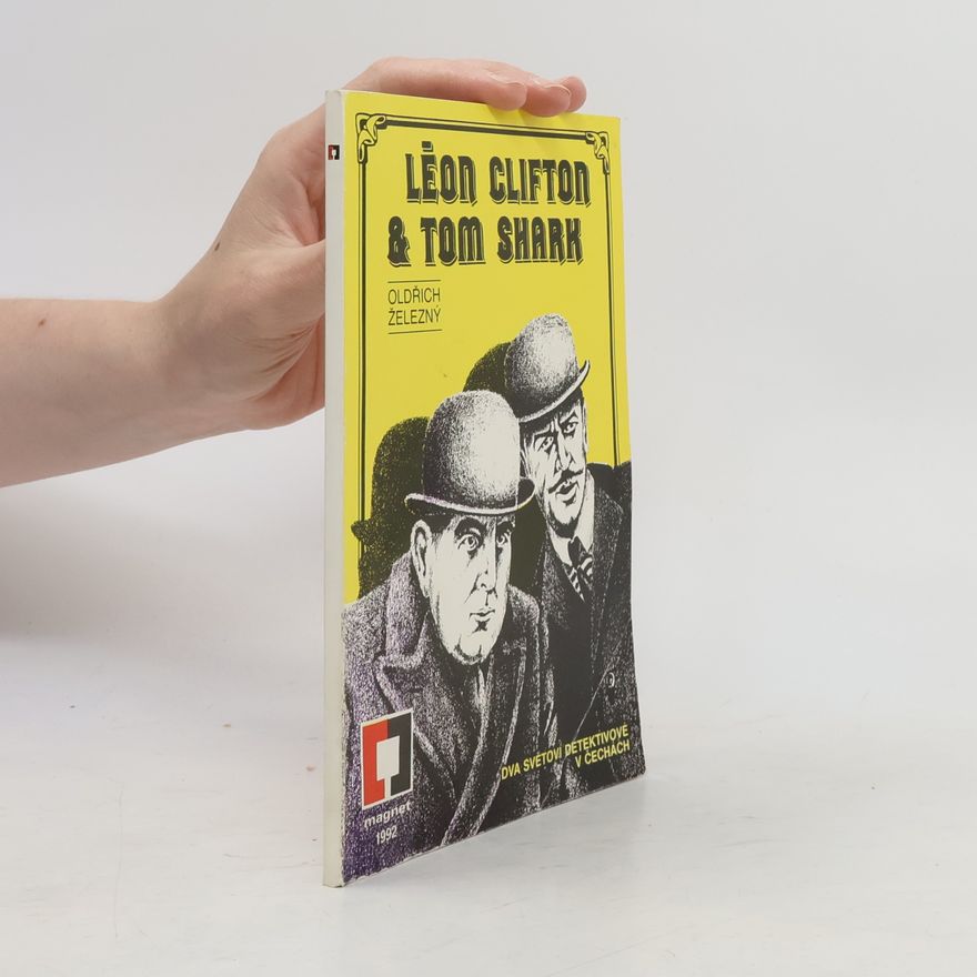 Oldřich Železný Léon Clifton & Tom Shark