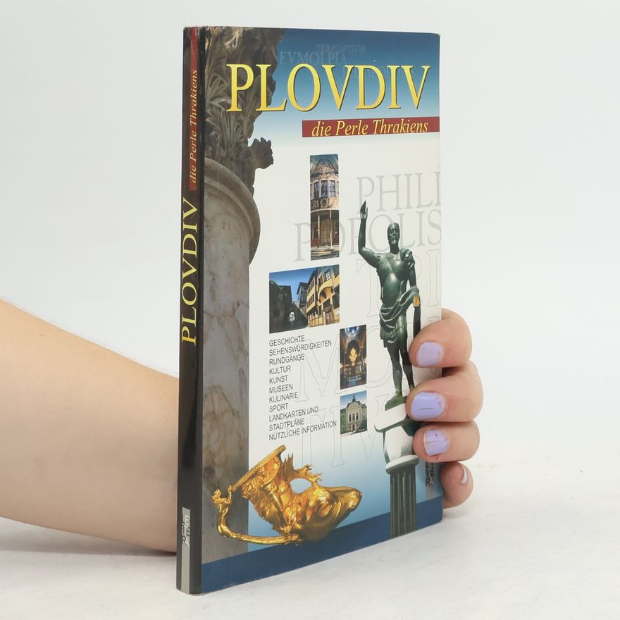 Evgeni Georgiev Plovdiv, die Perle Thrakiens