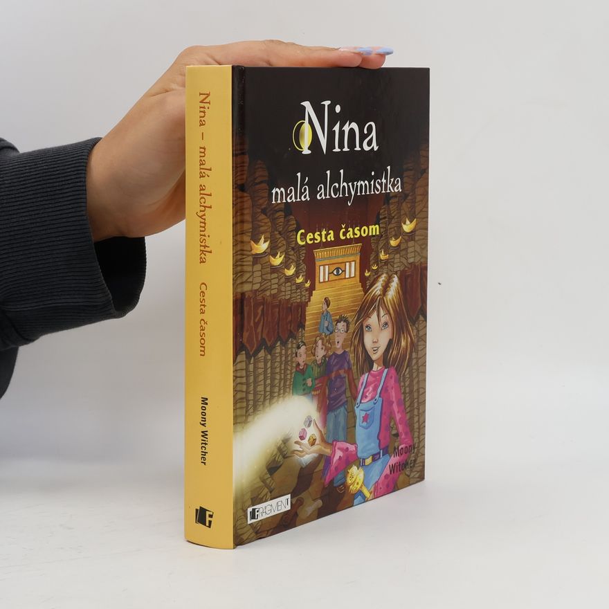 Moony Witcher Nina - malá alchymistka: Cesta časom