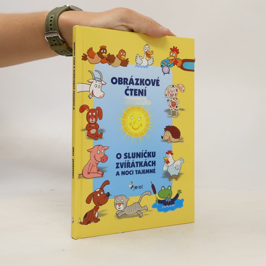 Vendula Hegerová Obrázkové čtení - o sluníčku, zvířatkách a noci tajemné