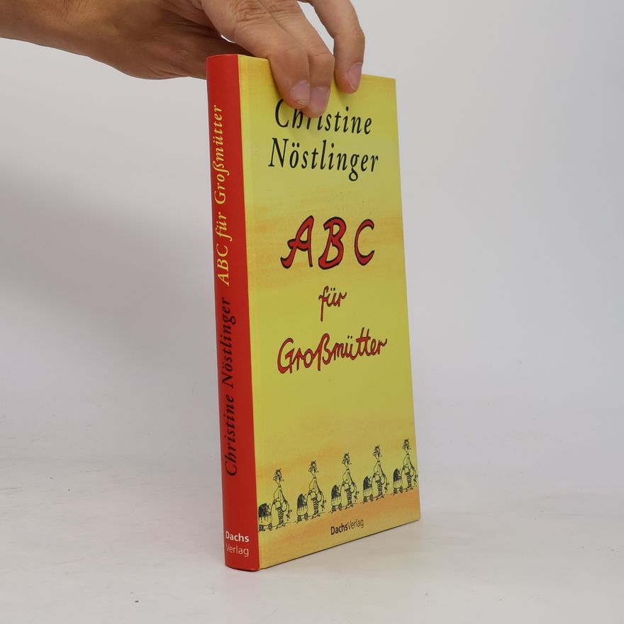 Christine Nöstlinger ABC für Großmütter