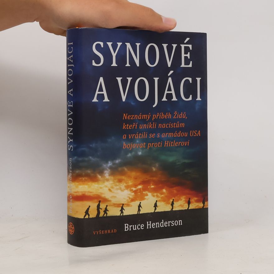 Bruce Henderson Synové a vojáci