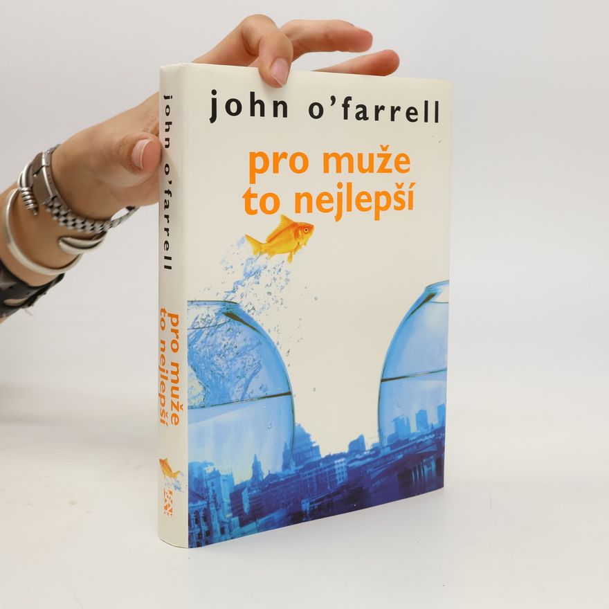 John O'Farrell Pro muže to nejlepší