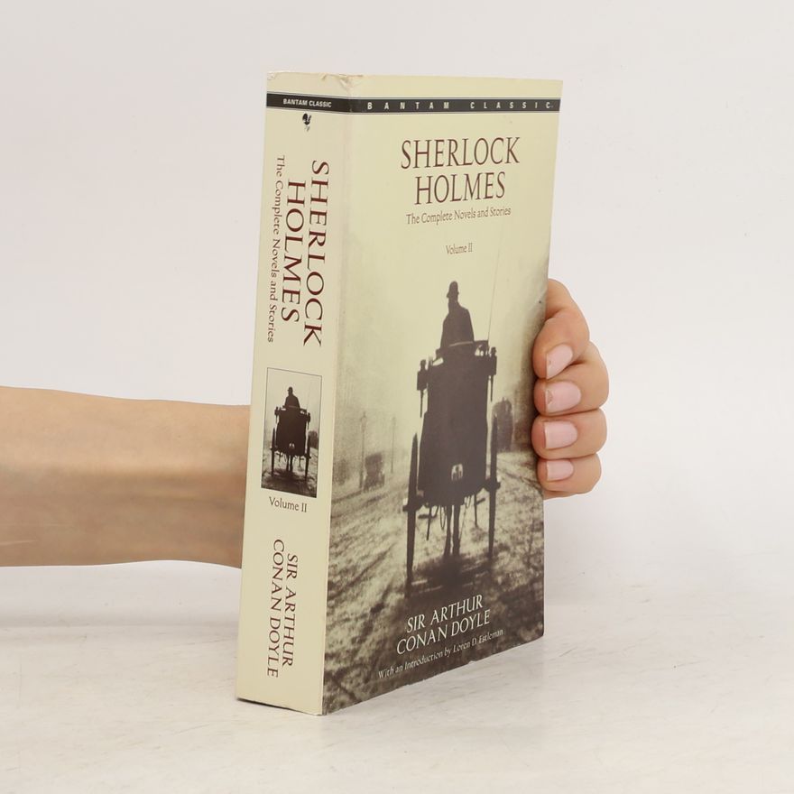 Arthur Conan Doyle Sherlock Holmes: The complete novels and stories. Volume II