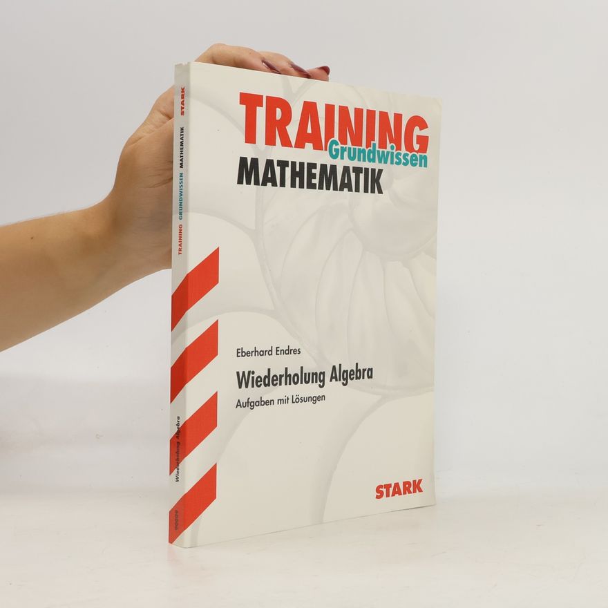 Eberhard Endres Wiederholung Algebra