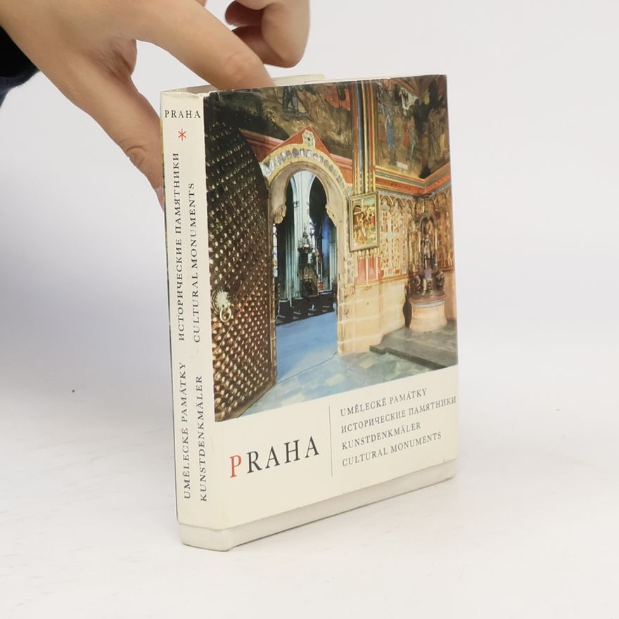 Various authors Praha. UMĚLECKÉ PAMÁTKY. ИСТОРИЧЕСКИЕ ПАМЯТНИКИ. KUNSTDENKMALER. CULTURAL MONUMENTS