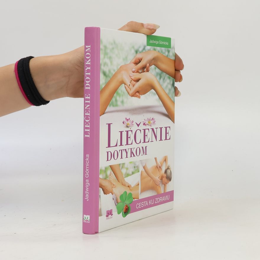 Jadwiga Górnicka Liečenie dotykom