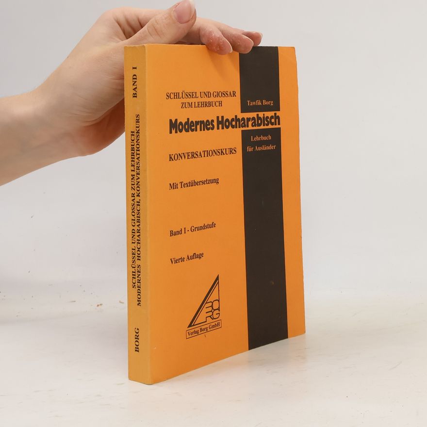 Tawfik Borg Modernes Hocharabisch. Lehrbuch für Ausländer
