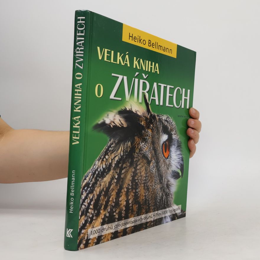 Heiko Bellmann Velká kniha o zvířatech